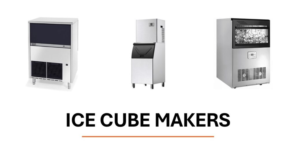 Ice Cube Makers